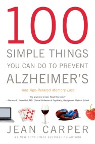 100 Simple Things You Can Do to Prevent Alzheimer's and Age-Related Memory Loss