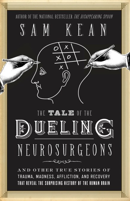 The Tale of the Dueling Neurosurgeons