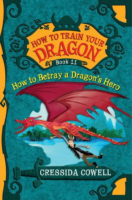 How to Train Your Dragon: How to Betray a Dragon's Hero