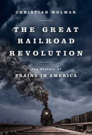 The Great Railroad Revolution