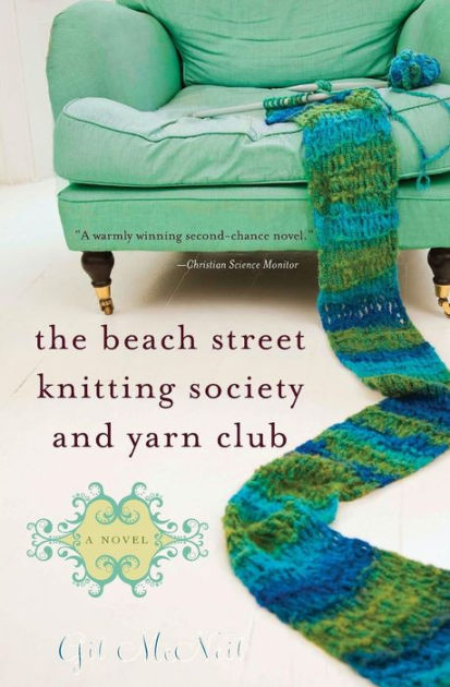 The Beach Street Knitting Society and Yarn Club