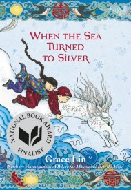 When the Sea Turned to Silver (National Book Award Finalist)