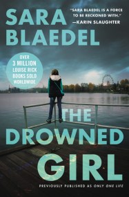 The Drowned Girl (previously published as Only One Life)