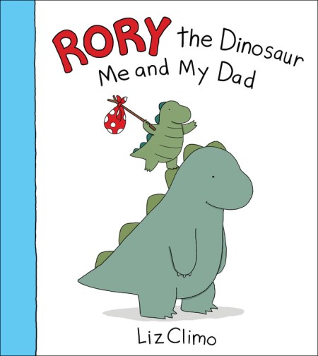 Rory the Dinosaur: Me and My Dad