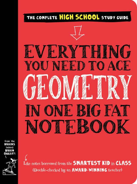 Everything You Need to Ace Geometry in One Big Fat Notebook