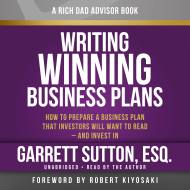 Rich Dad Advisors: Writing Winning Business Plans