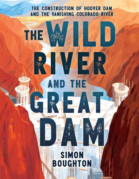 The Wild River and the Great Dam