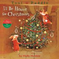 Toot & Puddle: I'll Be Home for Christmas