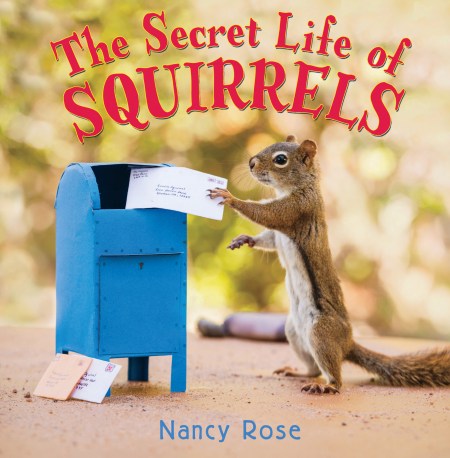 The Secret Life of Squirrels