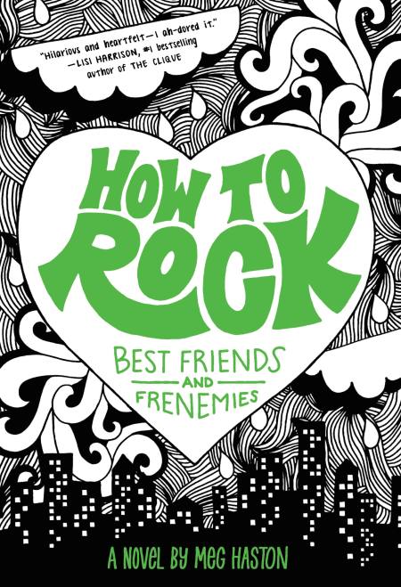 How to Rock Best Friends and Frenemies