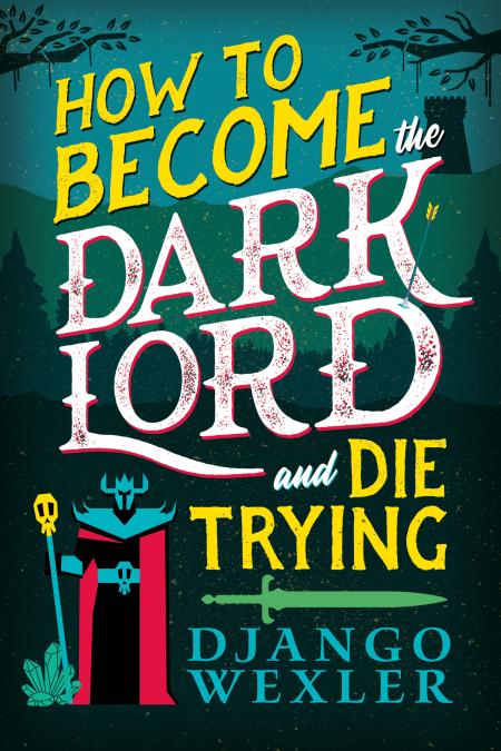 How to Become the Dark Lord and Die Trying