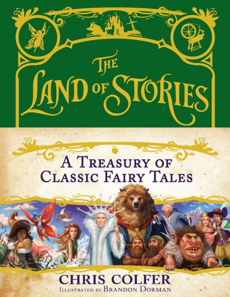 The Land of Stories: A Treasury of Classic Fairy Tales