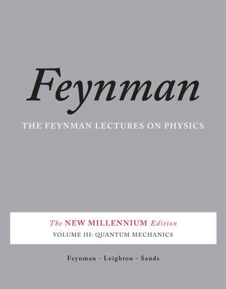 The Feynman Lectures on Physics, Vol. III