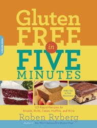 Gluten-Free in Five Minutes