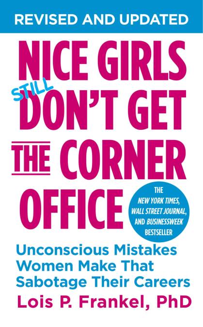 Nice Girls Don't Get the Corner Office