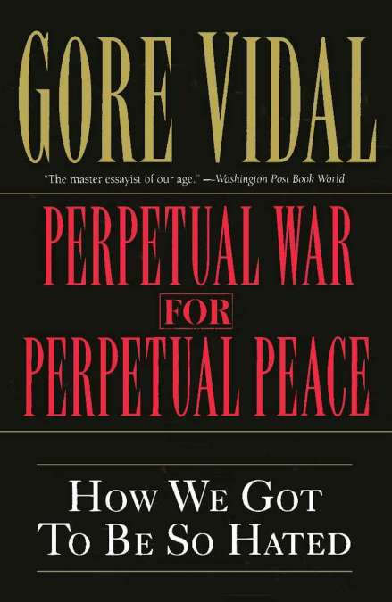 Perpetual War for Perpetual Peace