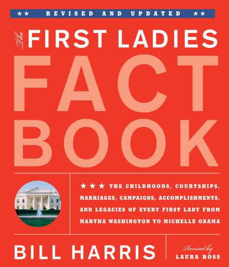 First Ladies Fact Book -- Revised and Updated