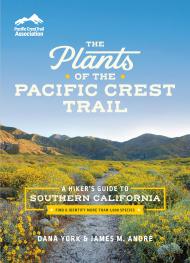 The Plants of the Pacific Crest Trail