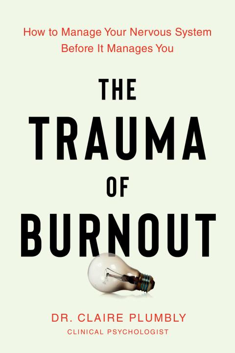 The Trauma of Burnout